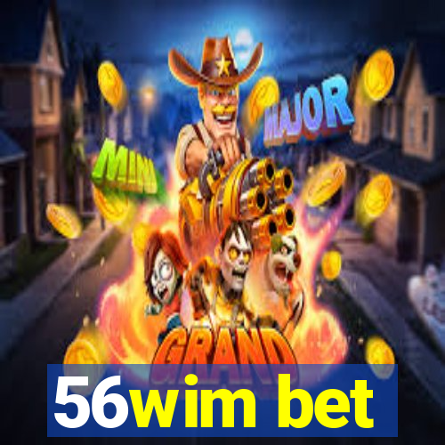 56wim bet